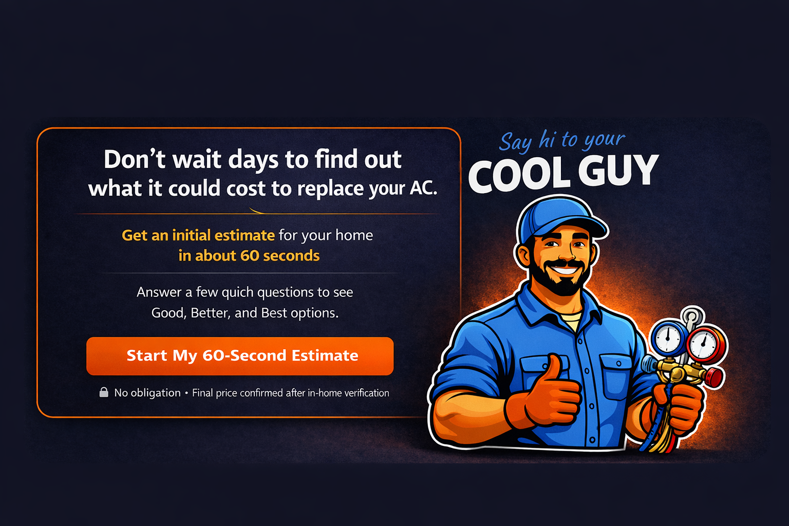 Don't wait days — get an instant AC replacement estimate in 60 seconds